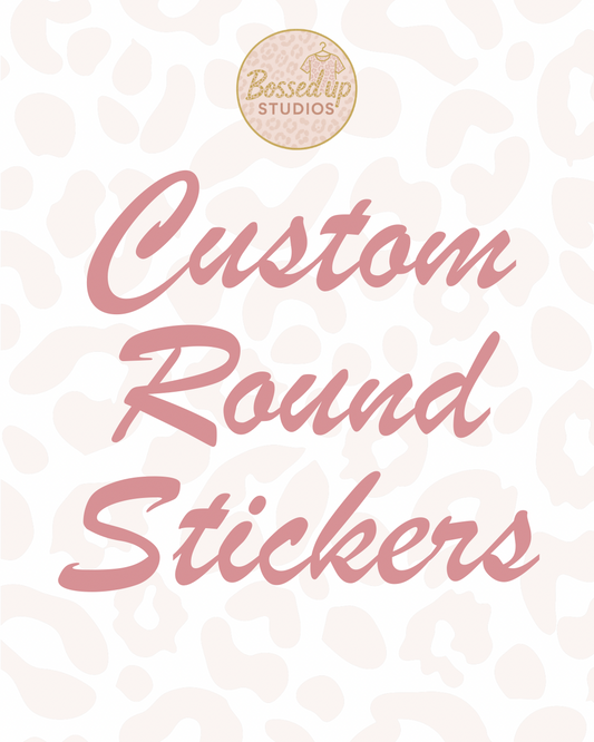Custom Round Stickers